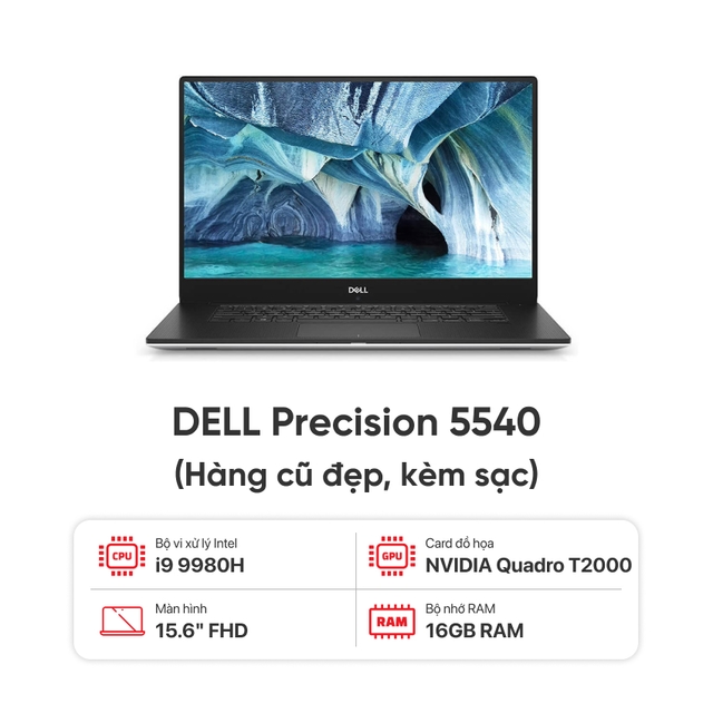 Laptop DELL Precision 5540 / I9 9880H / 16GB / 512GB SSD / NVIDIA Quadro T2000 4GB / 15.6 inch FHD / Kèm sạc - Hàng cũ đẹp