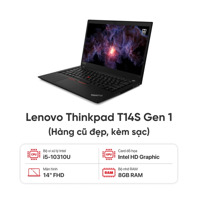 Laptop Lenovo Thinkpad T14S Gen 1 / I5-10310U / 16GB RAM / 256GB SSD / Màn 14.0 inch FHD / Kèm sạc - Hàng cũ đẹp