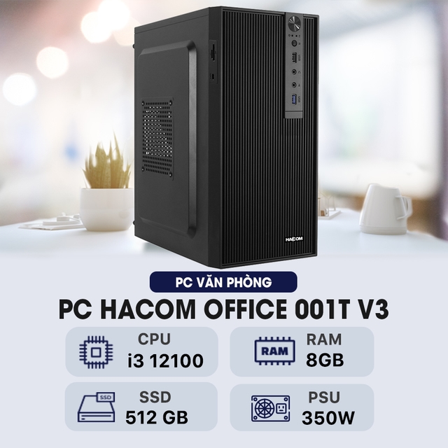 PC HACOM OFFICE 001T V3 (Intel i3 12100/8GB RAM/512 GB SSD)