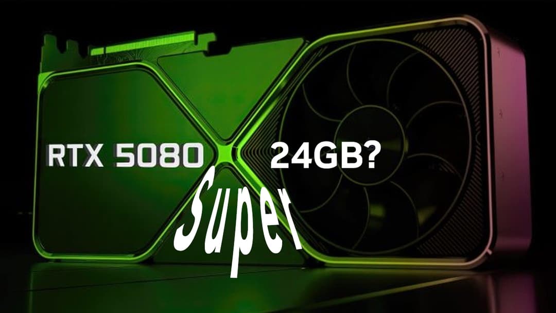 Rò ri tin về RTX 5080 SUPER với VRAM khủng và tốc độ cao