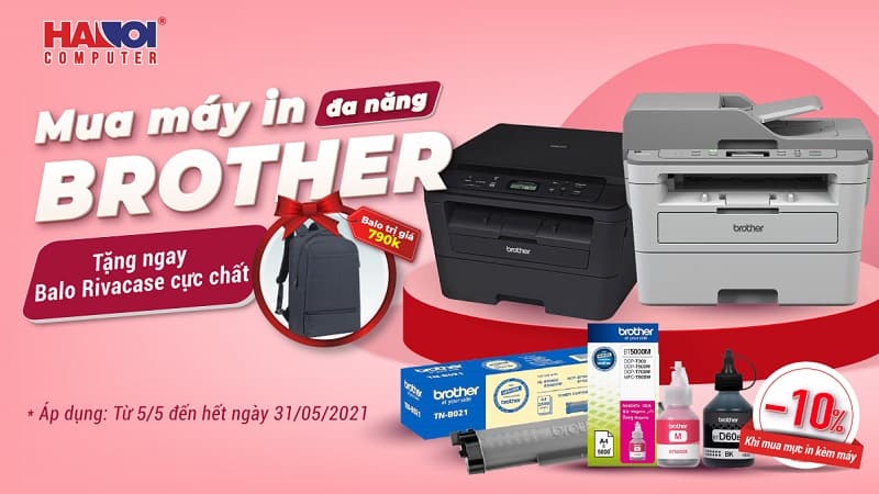 CHƯƠNG TRÌNH KHUYẾN MÃI “TẶNG BALO RIVACASE CỰC CHẤT KHI MUA MÁY IN BROTHER”